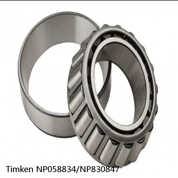 NP058834/NP830847 Timken Tapered Roller Bearing