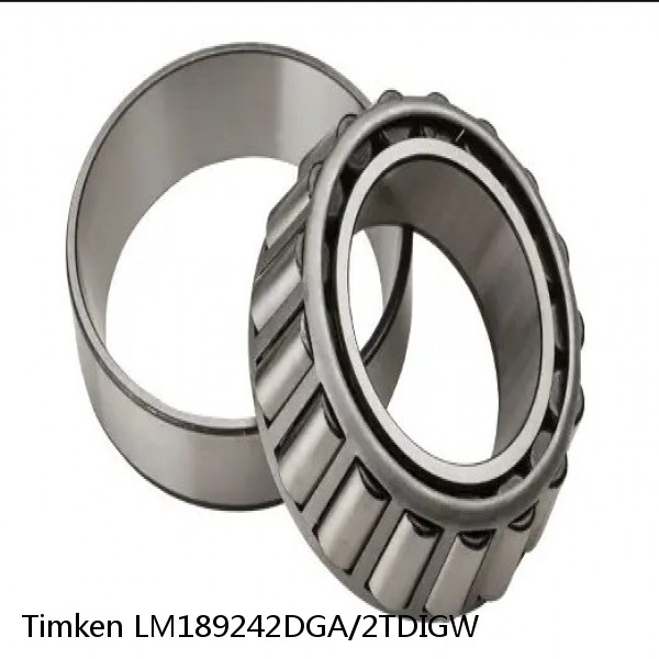 LM189242DGA/2TDIGW Timken Tapered Roller Bearing